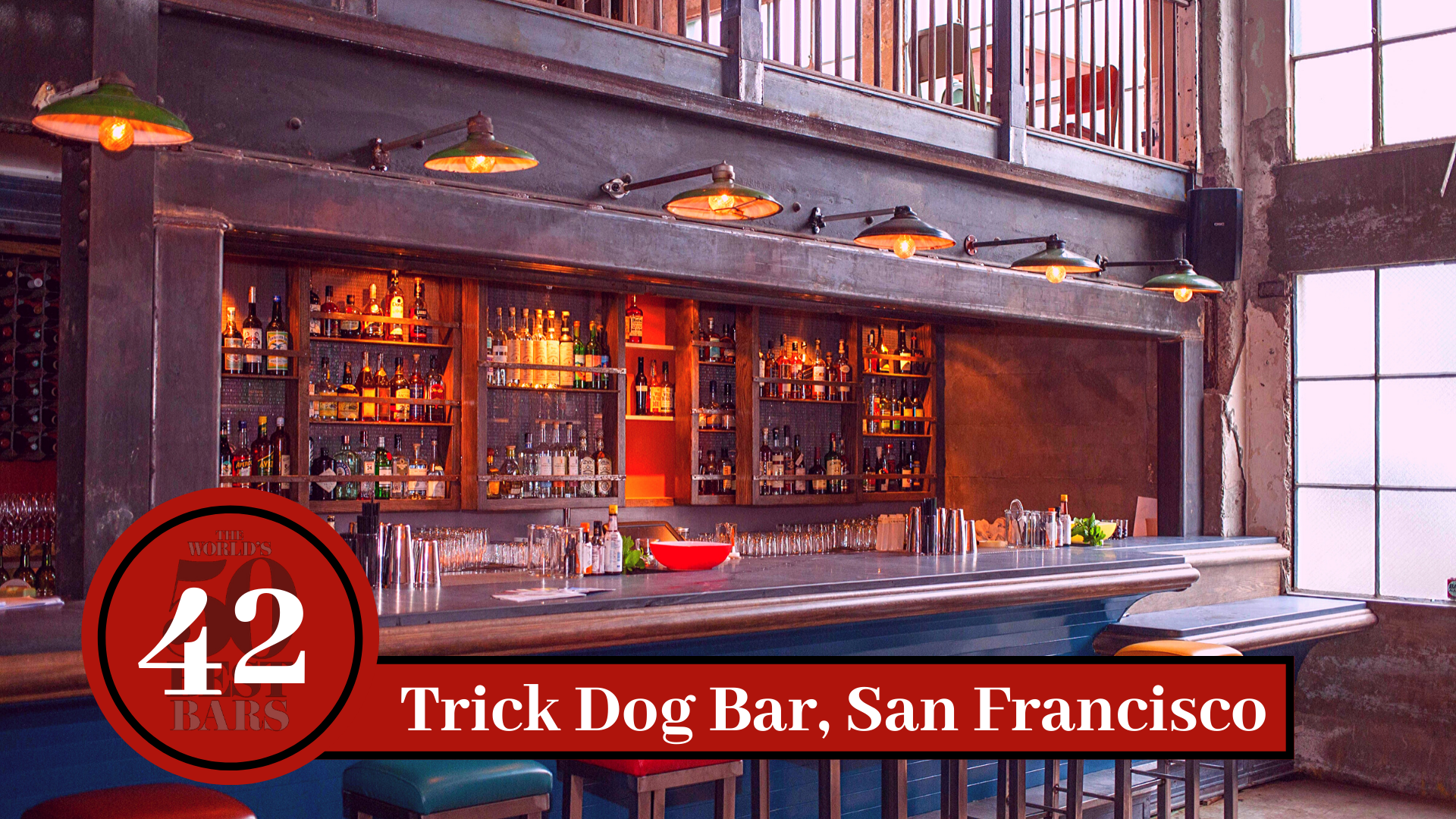 50 Best Bar: Trick Dog Bar, San Francisco