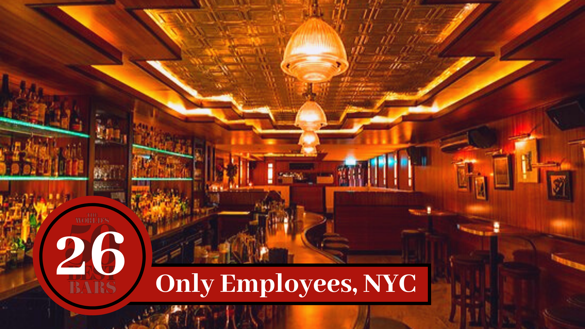50 Best Bar: Only Employees, New York